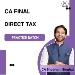 CA Final | Direct Tax DT | Practice Batch | CA Shu…